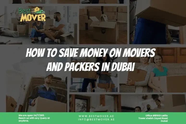 How to save money on Movers and Packers in Dubai