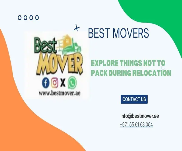 Things Not to Pack During Relocation